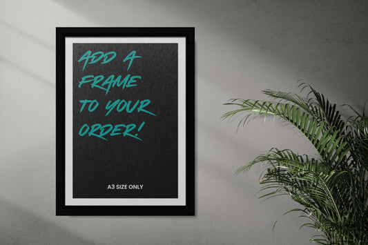 A3 Frame - Add a frame to your order!